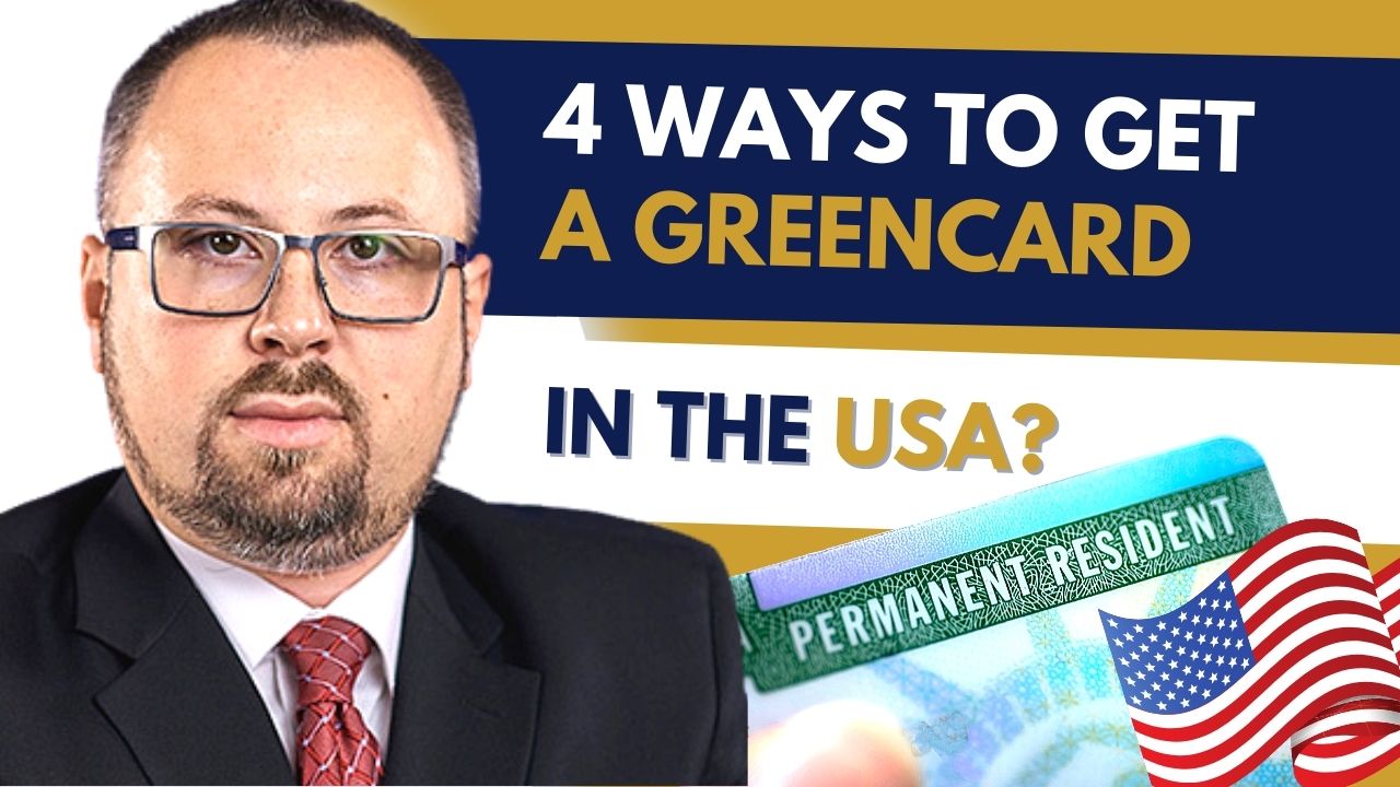 4 Ways To Get a Green Card in The USA